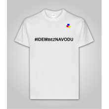 Tričko #IDEMbezNAVODU (idem bez návodu)
